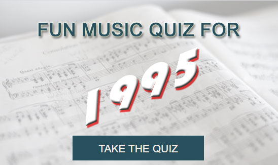 Take the Fun Music Quiz for 1995