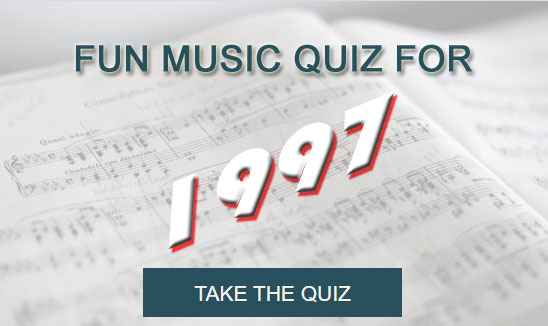 Take the Fun Music Quiz for 1997